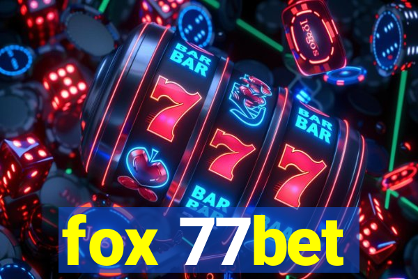 fox 77bet